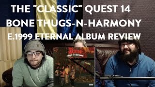 Bone ThugsNHarmony  E1999 Eternal Review [upl. by Nnyllatsyrc]