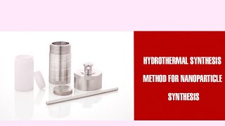 Hydrothermal process for synthesis of Nanoparticles [upl. by Leanor]