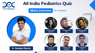 Mains Interview  DocTutorials All India Pediatrics Quiz  Dr Sandeep Sharma  NEET PG [upl. by Dreddy]