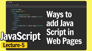 Ways to add JavaScript to Web Pages JavaScript  Lecture 5 ApnaCollegeOfficial [upl. by Latsyek]