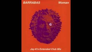 BARRABAS  Woman JayKs Extended Club Mix [upl. by Anrapa323]