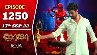 ROJA Serial  Episode 1250  17th Sep 2022  Priyanka  Sibbu Suryan  Saregama TV Shows Tamil [upl. by Nylek]