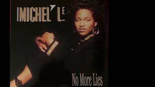 No More Lies  Michel’le  1990 [upl. by Ettezyl94]