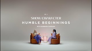 Show Character Series Ep 01 Humble Beginnings with Barbara Zarraga [upl. by Osterhus]