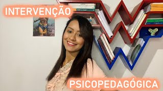 COMO FAZER UMA INTERVENÇÃO PSICOPEDAGÓGICA [upl. by Annodal]