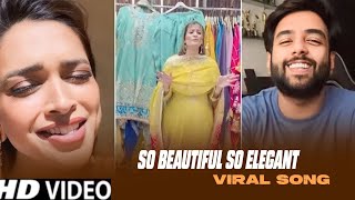 So Beautiful So Elegant Meme Original video  So Beautiful So Elegant Song  Yashraj Mukhate [upl. by Peppi560]