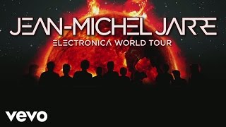 JeanMichel Jarre  JeanMichel Jarre Live  Electronica Tour Trailer [upl. by Ori188]