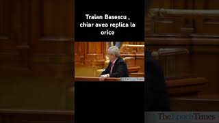 Traian Basescu chiar avea replica la orice basescu [upl. by Bayly]