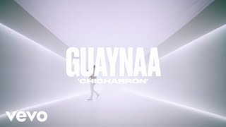 Guaynaa  Chicharrón [upl. by Kissee726]