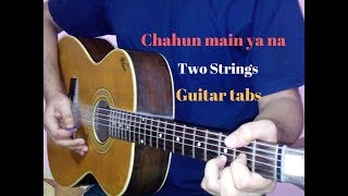 Chahun main ya naa two strings tabs lead lesson cover tutorial on guitar I Aashiqui 2 [upl. by Aara]