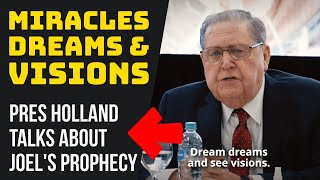 President HOLLAND Calls On Us To Dream DREAMS amp See VISIONS  Prophecy From Joel 2 [upl. by Shirlene]