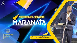 SEMANA JOVEM MARANATA  PR LEONEL DE SOUSA  27072024 [upl. by Oidgime]