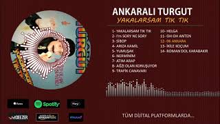 ANKARALI TURGUT 06 ANKARA official video [upl. by Liagabba]