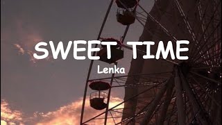 SWEET TIME  LENKA  Video Lyrics [upl. by Mcgee]