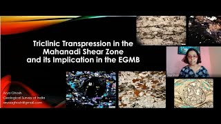 Triclinic Transpression in Mahanadi Shear and its implication in the EGMB Arya Ghosh GSI Kolkata [upl. by Ellemrac]