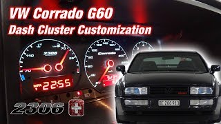 VW Corrado G60  Dash Cluster Customization [upl. by Eirrahs214]