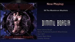 The Maelstrom Mephisto  Dimmu Borgir 2001 Puritanical Euphoric Misanthropia Album [upl. by Modnar]