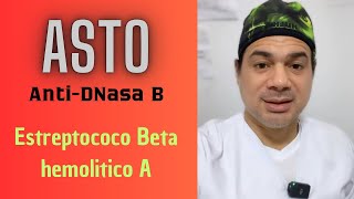 Laboratorio ASTO Y ANTIDNasa B ¿cuál es su función estreptococo ¿Cómo interpretarlo fácil [upl. by Einatsed150]