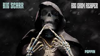 Big Scarr  Poppin Official Audio [upl. by Eniamirt]