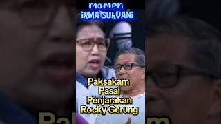 Irma Suryani Paksakan Rocky Gerung di Penjara [upl. by Aneerbas]