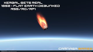 Kerbal Gets Real  Episode 2  1952  Flat Earth DEBUNKED  KSP RSSRORP1 Letsplay  CarnasaGames [upl. by Seana181]