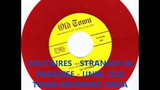 SOLITAIRES  STRANGER IN PARADISE  UNRE OLD TOWN RECORDED CIRCA 1954 REL 1985 [upl. by Eeryt]