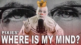 Puddles Pity Party  Where Is My Mind Pixies Cover [upl. by Dde]