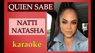 🐬 QUIEN SABE  Natti Natasha karaoke [upl. by Dole]