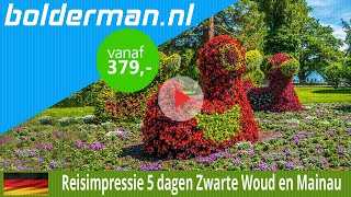 BOLDERMAN EXCURSIEREIZEN 5daagse Zwarte Woud en Mainau [upl. by Donatelli]