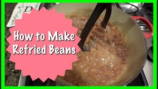 How to Make Refried Beans [upl. by Anialed296]