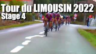 Tour du Limousin 2022  Stage 4 Final  SaintLaurentsurGorre  Limoges 1748km [upl. by Anay]