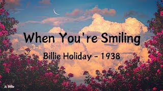 When Youre Smiling  Billie Holiday Lyrics Subtitulado al español [upl. by Akinoj526]