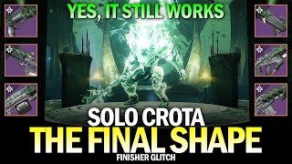 Solo Crota in The Final Shape Yes It Still Works  Finisher Glitch Destiny 2 [upl. by Castor]