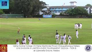 Dickwella Vijitha College u19 vs Matara Manthinda College u19 [upl. by Asereht]