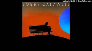 Bobby Caldwell  What You Wont Do For Love Extended Mix 1978 [upl. by Akinirt446]