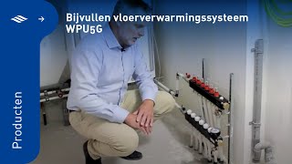 Producten  Bijvullen vloerverwarmingssysteem WPU5G  Itho Daalderop [upl. by Robinson711]