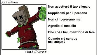 grandson  Blood  Water Traduzione In Italiano [upl. by Lordan]