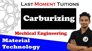 Carburizing  Material Technology Lectures In Hindi [upl. by Kammerer]