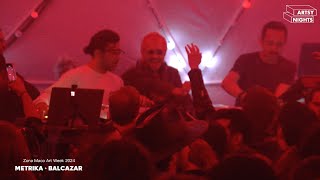 MÉTRIKA  BALCAZAR Live Set  ARTSY NIGHTS  Zona Maco 2024 Mexico City MX [upl. by Atinod]