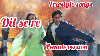 Dil Se Re  Dil Se 1998 Song  monerkotha studio786 free style Shahrukh KhanManisha Koirala [upl. by Yregram487]