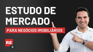 Estudo de Mercado para Empreendimentos Imobiliários  O que é e como fazer [upl. by Hannasus]