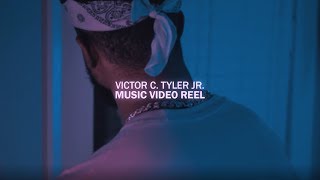 Victor C Tyler Jr  Music Video Reel [upl. by Louella725]