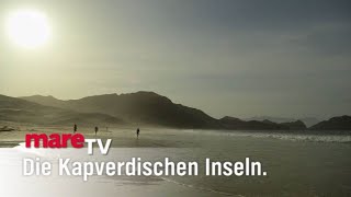 Die Kapverdischen Inseln  mareTV 2013 [upl. by Puritan]