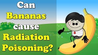 Can Bananas cause Radiation Poisoning  more videos  aumsum kids science education children [upl. by Forrer]