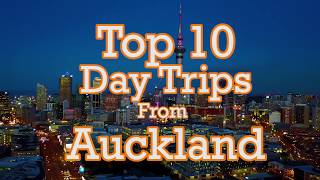 Auckland TOP 10 day trips [upl. by Yelyk418]