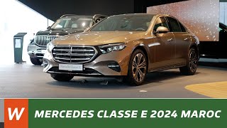 Nouvelle MERCEDESBenz Classe E 2024 Maroc [upl. by Kimbra]