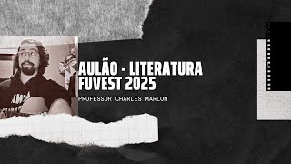 Aulão Fuvest  Literatura e Obras [upl. by Siegel]