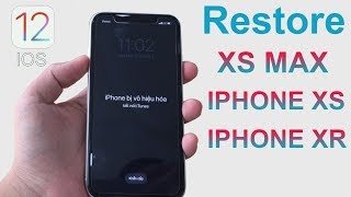 Hướng dẫn Restore Iphone XS Max XR XS khi bị vô hiệu hóa  How to restore Iphone when disabled [upl. by Kass]