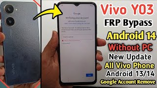 Vivo Y03 FRP Bypass Android 14  Vivo Y03 Google Account Remove Without PC  New Solution 2024 [upl. by Ecnarwal588]