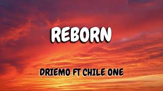 DriemoRebornftChile one Mzaliwa Album Lyrics [upl. by Retlaw]